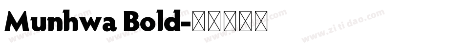 Munhwa Bold字体转换